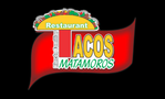 Tacos Matamoros Restaurant