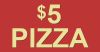 5 Dollar Pizza