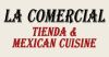 La Comercial Tienda & Mexican Cuisine