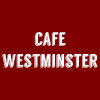 Cafe Westminster