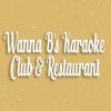 Wanna B's Karaoke Club & Restaurant