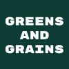 Greens and Grains