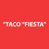 "Taco "Fiesta"