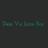 Deja Vu Juice Bar