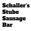 Schaller's Stube Sausage Bar
