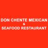Don Chente Mexican & Seafood Restaurant