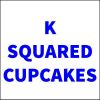 K Squared Cupcakes
