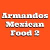 Armandos Mexican Food 2